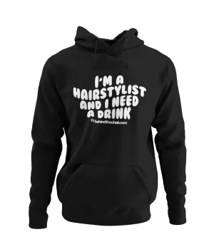 I Need a Drink Hoodie